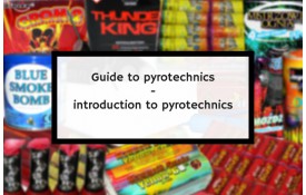 Guide to pyrotechnics - introduction to pyrotechnics